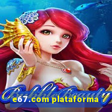 e67.com plataforma